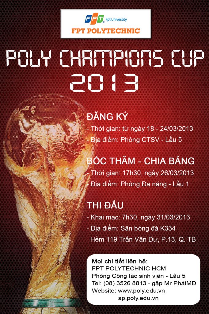 Giải bóng đá "Poly Champions Cup 2013"- FPT Mạng cá cược bóng đá
 Hồ Chí Minh