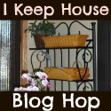 I Keep House Blog Hop