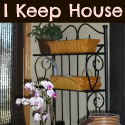 I Keep House