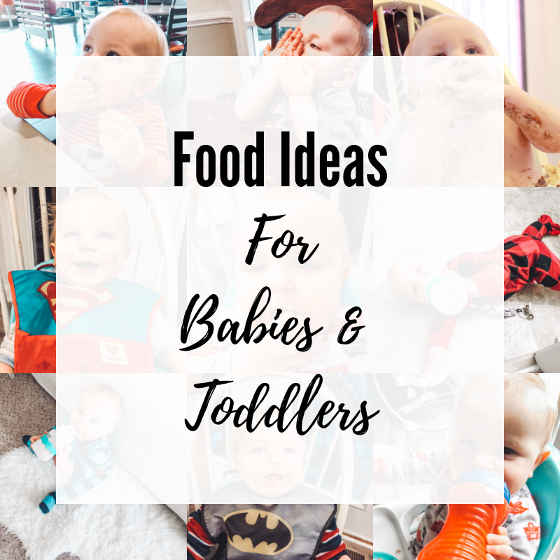 Food Ideas for Babies and Toddlers