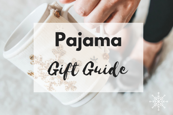 Pajama Gift Guide