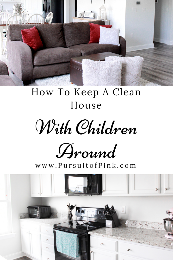 Pin It How To Keep A Clean House with Children Around